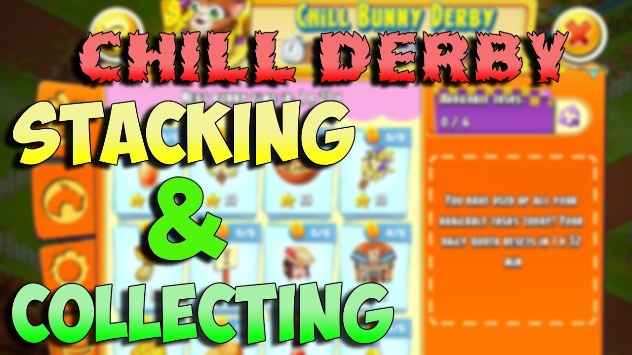 hayday Stacking and collecting one day in Bunny Chill Derby YouTube