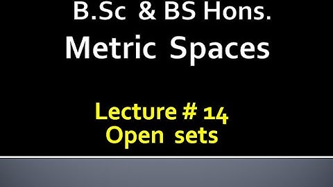 MATHS BSc & BS(HONs)||  METRIC SPACES  || LECTURE 14