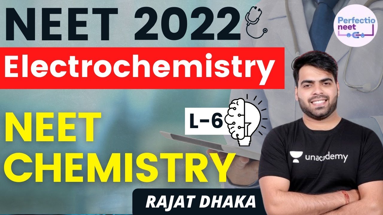 L6 Electrochemistry NEET 2022 Batch NEET Chemistry Rajat Dhaka