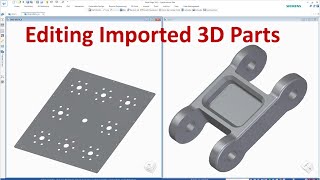Solid Edge Tutorials #44 | Editing Imported 3D Parts (SolidWorks, Inventor,... IGS, STEP, X_T,...)