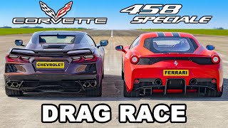 C8 Corvette против Ferrari 458 Speciale: DRAG RACE