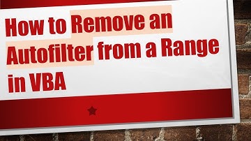How to Remove an Autofilter from a Range in VBA
