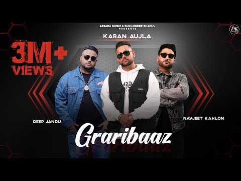 GRARIBAAZ LYRICS - Navjeet Kahlon, Karan Aujla, Aarsh Benipal