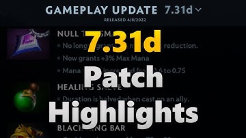 Dota 2 Patch 7.31d Highlights