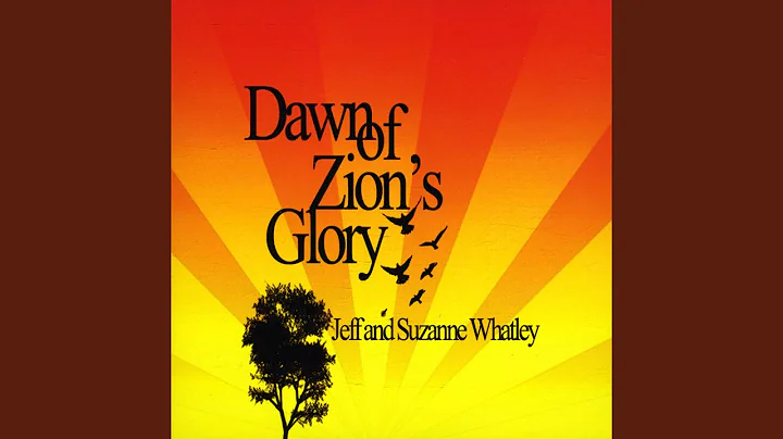 Dawn of Zion's Glory