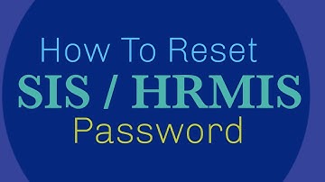 How to reset SIS/HRMS Password
