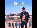 صدیق شباب په بسم الله قدم راوخله ریمکس