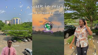A WEEK IN MY LIFE AS A COVENANT UNIVERSITY STUDENT  *a Nigerian private university* | hephzibah