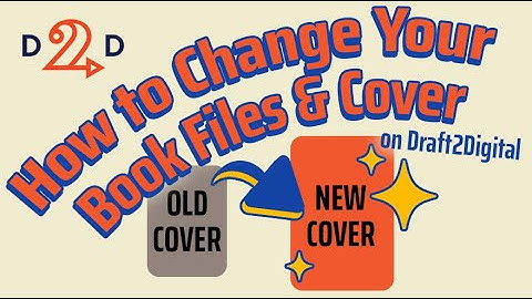 Update Your Cover and Manuscript on D2D