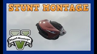 GTA 5 STUNT MONTAGE (GTA 5 STUNTS)