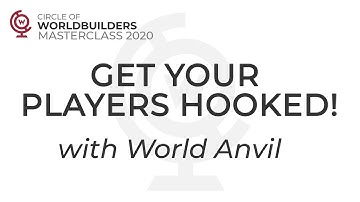 Ready, Steady, Roll! Get your Players Prepared and Hooked on your Game! | with World Anvil