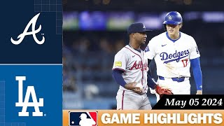 Los Angeles Dodgers Vs. Atlanta Braves GAME HIGHLIGHTS 05/05/2024 | 2024 MLB Season