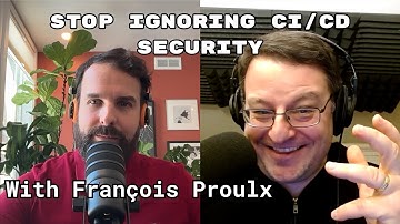Why do we keep ignoring CI security with François Proulx