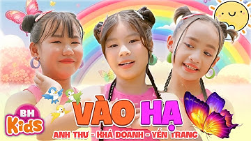 Vào Hạ - Yến Trang, Anh Thư, Khả Doanh | Nhạc Thiếu Nhi Vui Nhộn