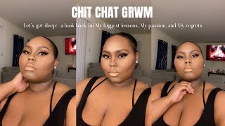 Chit Chat GRWM | Makeup edition | Let’s talk passion, Self worth, boundaries, and self care