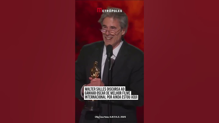 Walter Salles discursa ao ganhar Oscar de Melhor Filme Internacional por Ainda Estou Aqui
