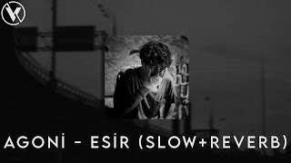 Agoni - Esir (Slow+Reverb)+Lycris Resimi