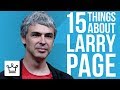 15 Things You Didn’t Know About Larry Page