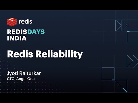 RedisDays India: Redis Reliability with Angel One CTO Jyoti Raiturkar