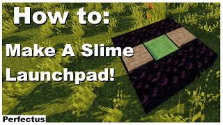How to: Make A Slime Launchpad! | Minecraft