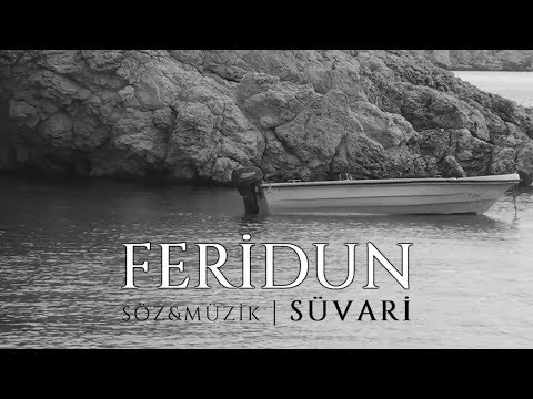 'FERİDUN' | Süvari Öztürk (2017)