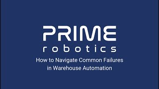 Webinar: How to Navigate Common Failures in Warehouse Automation