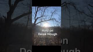 Hold On - Derek Hough Lyrics