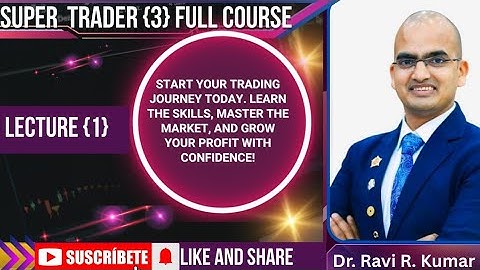  Lecture 1. Super Trader Roadmap 