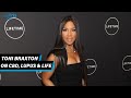 Toni Braxton on living with Lupus and the benefits of CBD