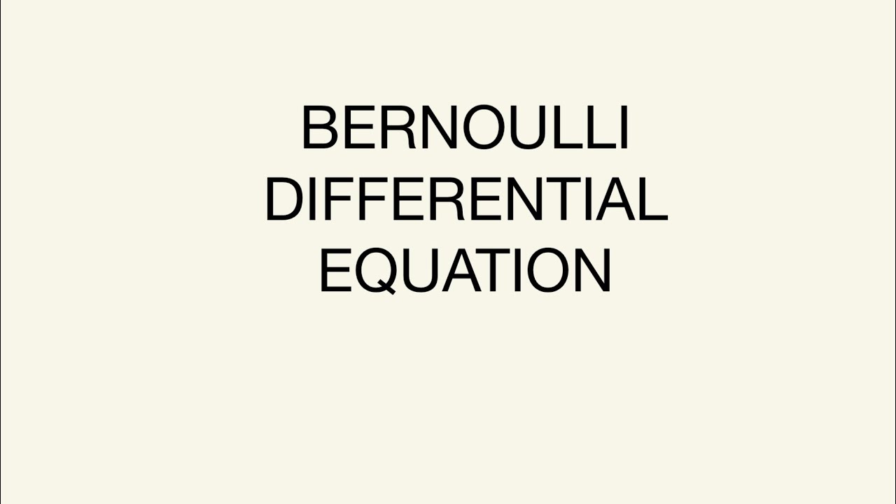 Solving a Bernoulli Differential Equation (1) - YouTube