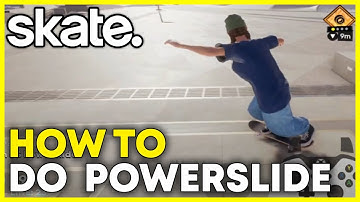 Skate 4: How to Powerslide