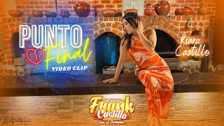 FRANK CASTILLO - PUNTO FINAL (VIDEO CLIP)