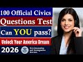 100 Official Civics Questions for the U.S. Citizenship Interview 2026 - Help you pass Civics Test