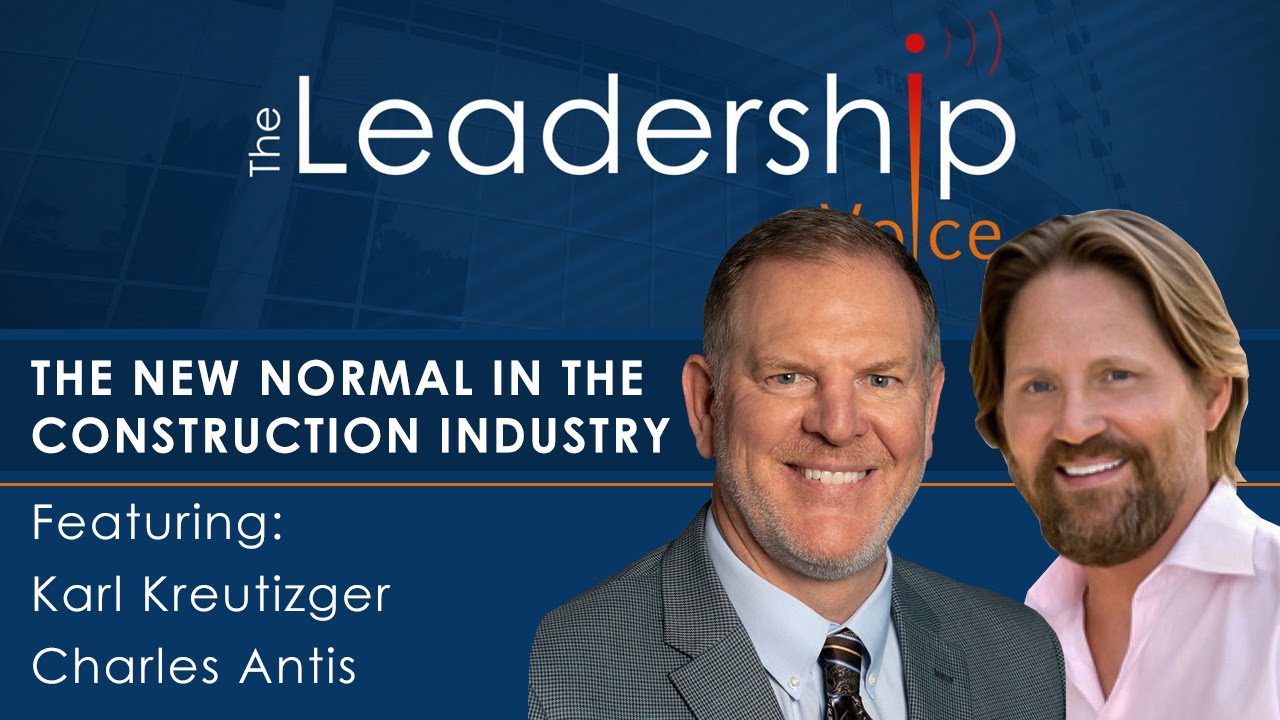 The Leadership Voice S6 Ep9 The New Normal in the Construction