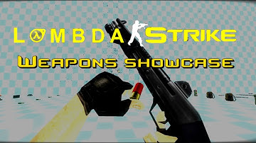 Weapons Demonstration in Lambda-Strike 1.0.3