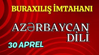 30 Aprel Buraxılış Imtahanı - Azərbaycan Dili - 9-Cu Sinif