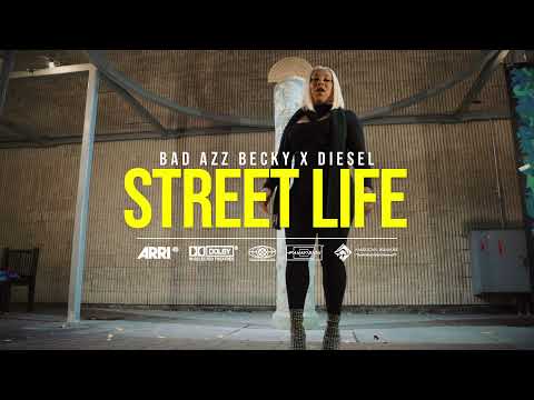 Bad Azz Becky ft. Diesel - Street Life (Official Music Video)