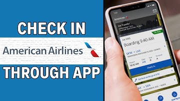 Hoe u kunt inchecken in de American Airlines-app | Nieuwste handleiding