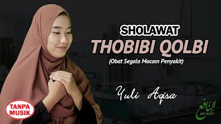 Sholawat Penyembuh Segala Penyakit - Sholawat Thobibiyah 'Thobibi Qolbi || An Nafi