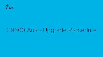 How to Perform the Auto-Upgrade on Cisco C9600 Switches | Streamline Network Upgrades