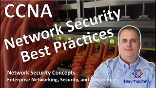 Famous Network Security Best Practices - Network Security Concepts - ENSA - CCNA - KevTechify | vid 18 Profile