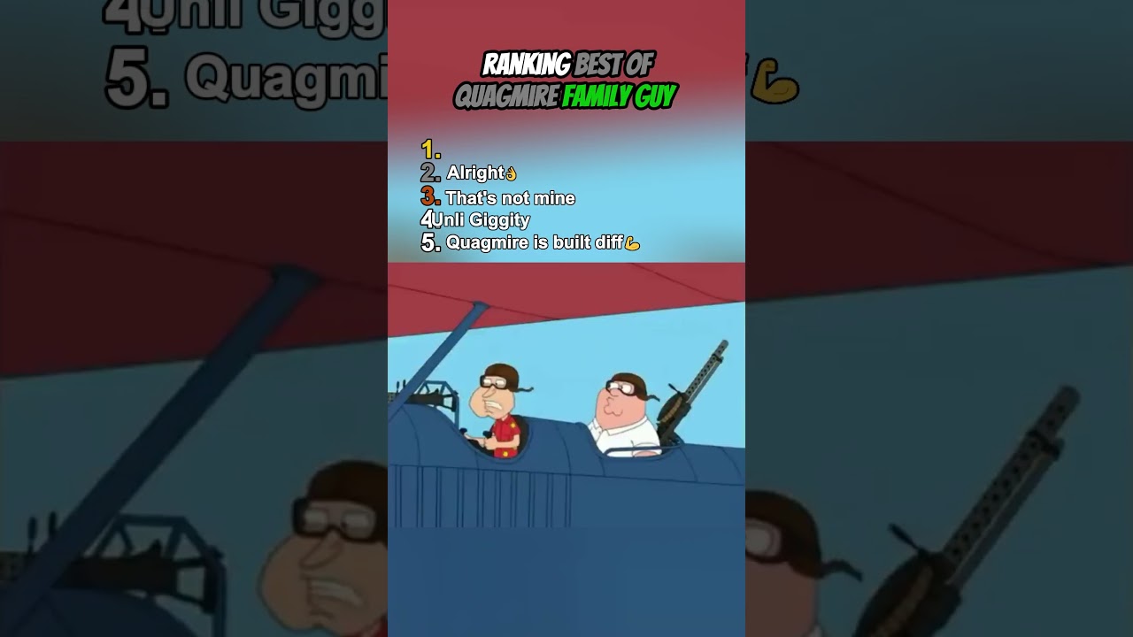 Ranking Best of Quagmire in Family Guy