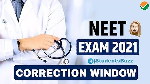 CORRECTION IN NEET⚡| NEET UG 2021 CORRECTION WINDOW? | NEET 2021 CORRECTION | NEET EXAM CORRECTION!!