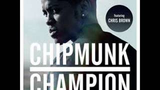 Chipmunk-Champion ft Chris Brown(Audio)