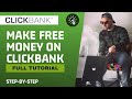 How To Make Free Money On ClickBank With No Experience (Complete Step By Step Tutorial)