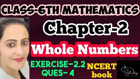 Class-6th/ Maths/Ch-2/Whole Numbers/Exercise-2.2/ Question-4/NCERT  #class6thmathsncert