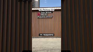 Ace Parkway 2.0 | ace new project in Sector 150 Noida 