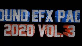SOUND EFX PACK 2020 VOL. 3 (DOWNLOAD LINK IN DESCRIPTION)