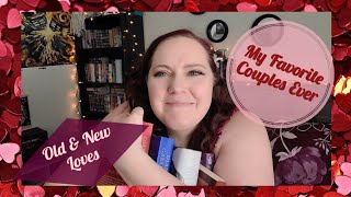 My Top 10 Favorite Couples Ever My Top 10 Favorite Couples Ever