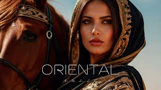 Oriental Music - Ethnic & Deep House Mix 2024 [Vol.7]